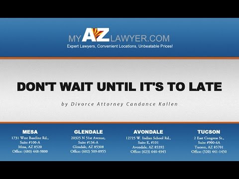 Don&#039;t Wait Until It&#039;s to Late | Divorce Attorney Candace Kallen