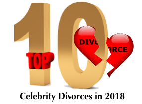 10 celebrity divorces in 2018