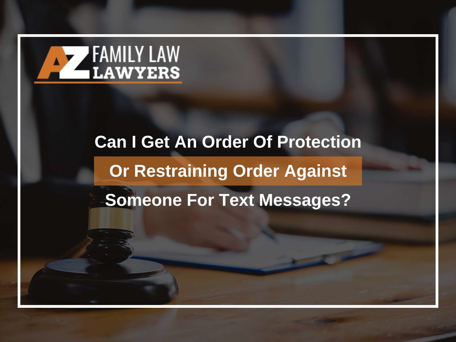 Can I Get An Order Of Protection Or Restraining Order Against Someone For Text Messages?