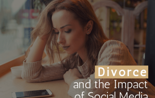 Divorce and the Impact of Social Media