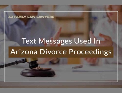 Text Messages Used In Arizona Divorce Proceedings