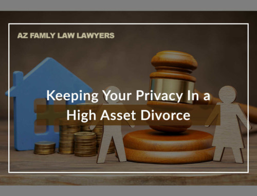 Keeping Your Privacy In a High Asset Divorce