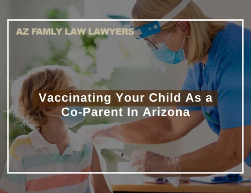 Vaccinating Your Child As a Co-Parent In Arizona