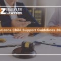 Arizona Child Support Guidelines 2022