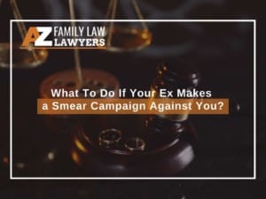 Dealing with false accusations from an ex in Arizona