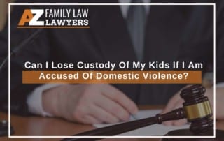 Can I Lose Custody Of My Kids If I Am Accused Of Domestic Violence