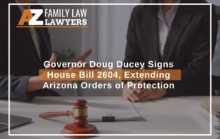 Processing a protective order with an attorney in Arizona