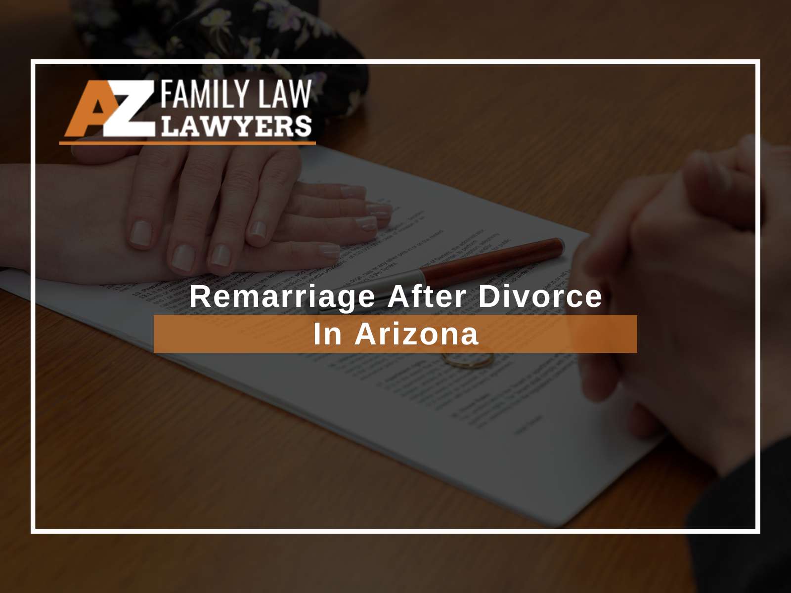 Remarriage After Divorce In Arizona