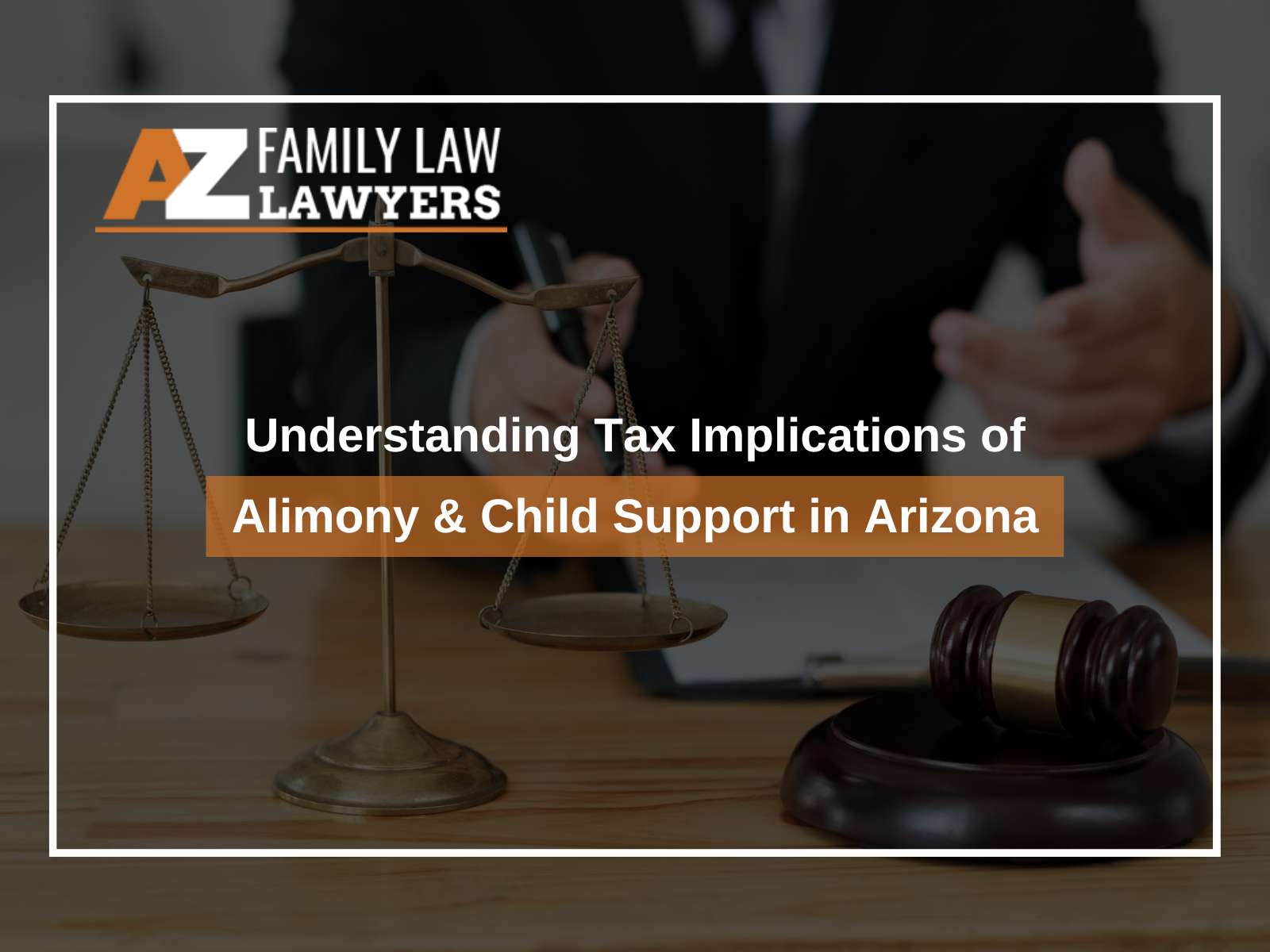 Understanding Tax Implications of Alimony and Child Support in Arizona