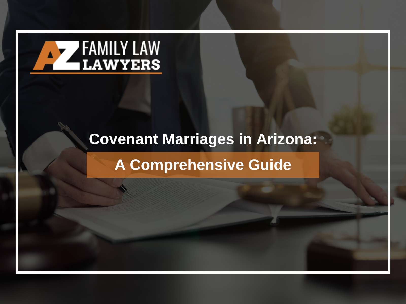 Covenant Marriages in Arizona: A Comprehensive Guide